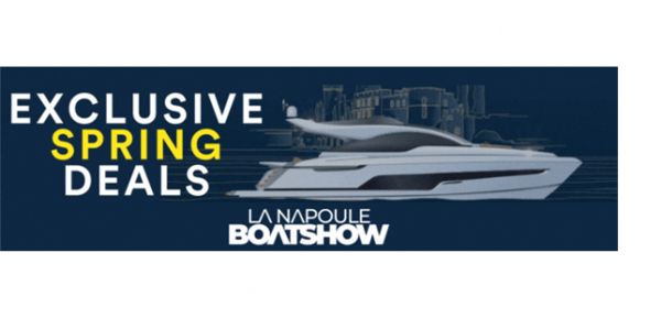 EXCLUSIVE SPRING DEALS - La Napoule Boat Show 2024